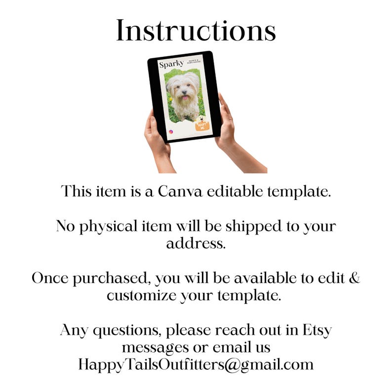 May include: A black tablet displaying a dog image with the word "Sparky" on the screen. The tablet is held by two hands. The text "Instructions" is at the top. The text below states this is a Canva editable template.