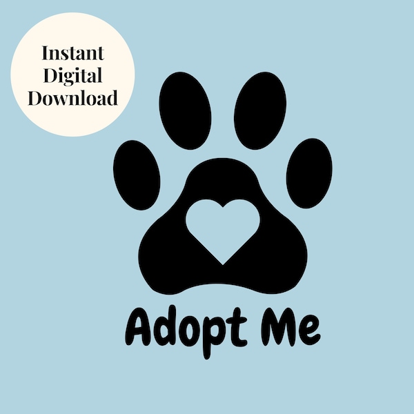 Adopt Me PNG Instant Download SVG Cut File Dog Rescue Organization DIY Pet Adoption Event Ideas For Signs Animal Rescue Dog Bandana Craft