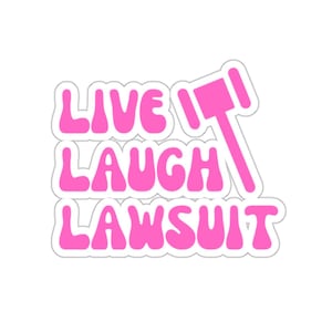 Lawyer Sticker &quot;Live Laugh Lawsuit&quot; Gift for Lawyer or Gift for Law Student Sticker for Laptop, Tumbler, or Decal Paralegal Legal Assistant