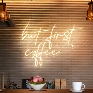Coffee Shop Neon Sign, Kitchen Wall Decor, Café  Neon Sign, Custom Wall Decor, But First Coffee Sign, Coffee Corner Neon, New Business Gift
