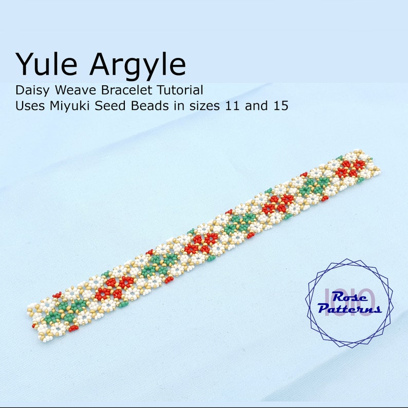 Yule Argyle Daisy Weave Armband Tutorial Miyuki Rocailles Größen 11 und 15 Bild 1