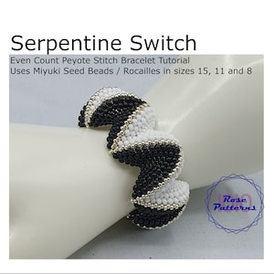 Peut inclure: Un bracelet en perles noir et blanc avec un motif en serpent. Le bracelet est réalisé avec des perles de rocaille Miyuki de tailles 15, 11 et 8. Le bracelet est sur un bras de mannequin. Le texte "Serpentine Switch" et "Even Count Peyote Stitch Bracelet Tutorial" est en haut de l'image. Le texte "Uses Miyuki Seed Beads / Rocailles in sizes 15, 11 and 8" est sous le bracelet. Le texte "Rose Patterns" est dans un cercle en bas à droite de l'image.