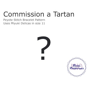 Commission a Tartan Bracelet (Miyuki Size 11 Delicas)