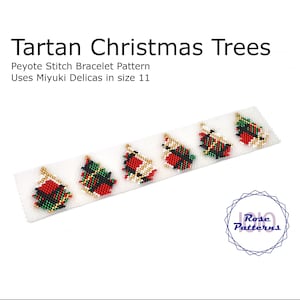May include: A close-up of a beaded bracelet pattern featuring five small Christmas trees in a tartan design. The trees are made with red, green, white, and gold beads. The text "Tartan Christmas Trees" and "Peyote Stitch Bracelet Pattern" is visible above the trees. The text "Uses Miyuki Delicas in size 11" is also visible.