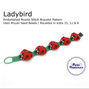 Ladybird Embellished Peyote Bracelet Tutorial (Miyuki Seed Beads Sizes 8, 11 and 15 Odd Count)
