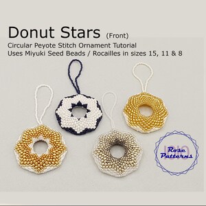 Donut Star Peyote Ornament Tutorial Miyuki Rocailles Größen 8, 11 und 15 Kreis Even Count Peyote Bild 3