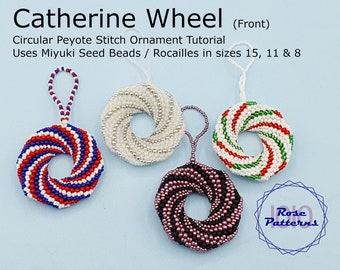 Donut Catherine Wheel Peyote Ornament Tutorial (Miyuki Seed Beads Sizes 8, 11 and 15 Circular Even Count Peyote)