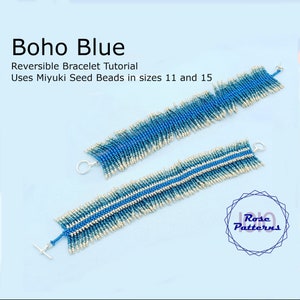 May include: Two reversible beaded bracelets in shades of blue and silver. The bracelets are made with Miyuki seed beads in sizes 11 and 15. The text "Boho Blue" and "Reversible Bracelet Tutorial" is visible at the top of the image. The text "Rose Patterns" is visible at the bottom of the image.