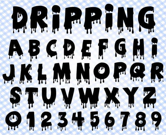 Halloween Font Svg Download Dripping Letters Svg Dripping Font Svg Dripping Svg Dripping