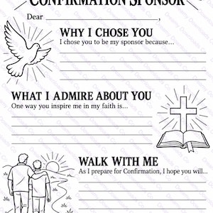 May include: A black and white printable letter template titled A Letter to My Confirmation Sponsor. It features sections with lines for writing, including Why I Chose You, What I Admire About You, and Walk With Me, decorated with a dove, a cross, and a Bible.