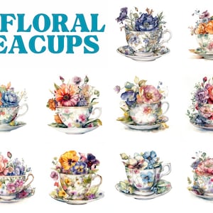Floral Teacups Clipart Bundle, Watercolor - JPG Image Pack, Commercial Use, Digital Download, Wall Art, Junk Journal, Scrap Book,