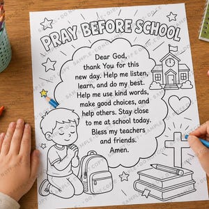 Może przedstawiać: Czarno-biała kolorowanka z napisem PRAY BEFORE SCHOOL przedstawiająca modlące się dziecko, szkołę, serce, krzyż i książki. Tekst brzmi: Dear God, thank You for this new day. Help me listen, learn, and do my best. Help me use kind words, make good choices, and help others. Stay close to me at school today. Bless my teachers and friends. Amen.