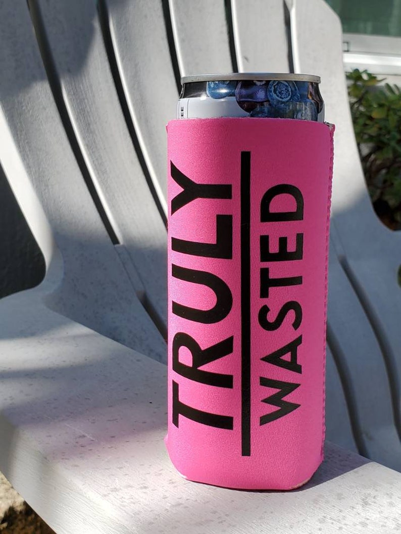 Truly Wasted Hard Spiked Seltzer Koozie Coozie Etsy