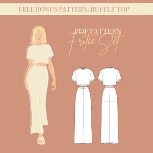 May include: Illustration of a cream-colored crop top and wide-leg pants set. The image includes a drawing of a person wearing the outfit, and technical drawings of the front and back of the outfit. Text at the top reads "FREE BONUS PATTERN: RUFFLE TOP".