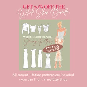 Op de afbeelding: Een digitale afbeelding met naaipatronen voor diverse kledingstukken, waaronder overhemden, korsetten en jurken. De tekst luidt: GET 70% OFF THE Whole Shop Bundle, WHOLE SHOP BUNDLE Sewing Patterns, OVER 125 PATTERNS, All current + future patterns are included.