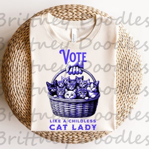 childless cat lady png, kamala svg, harris 2024, cat lady png, cat lady png, kamala png, Political png, png designs, childless cat lady svg