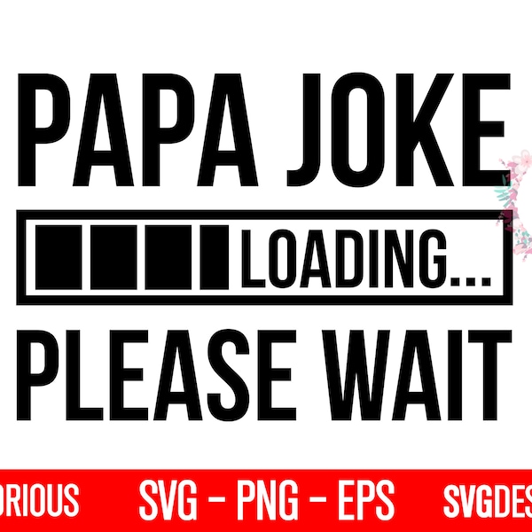 Papa Witz Laden SVG, Papa Humor, Papa Witze Svg, besten Vater Svg, Väter Tag 2020 SVG, Instant Download, Datei für Cricut & Silhouette, Png