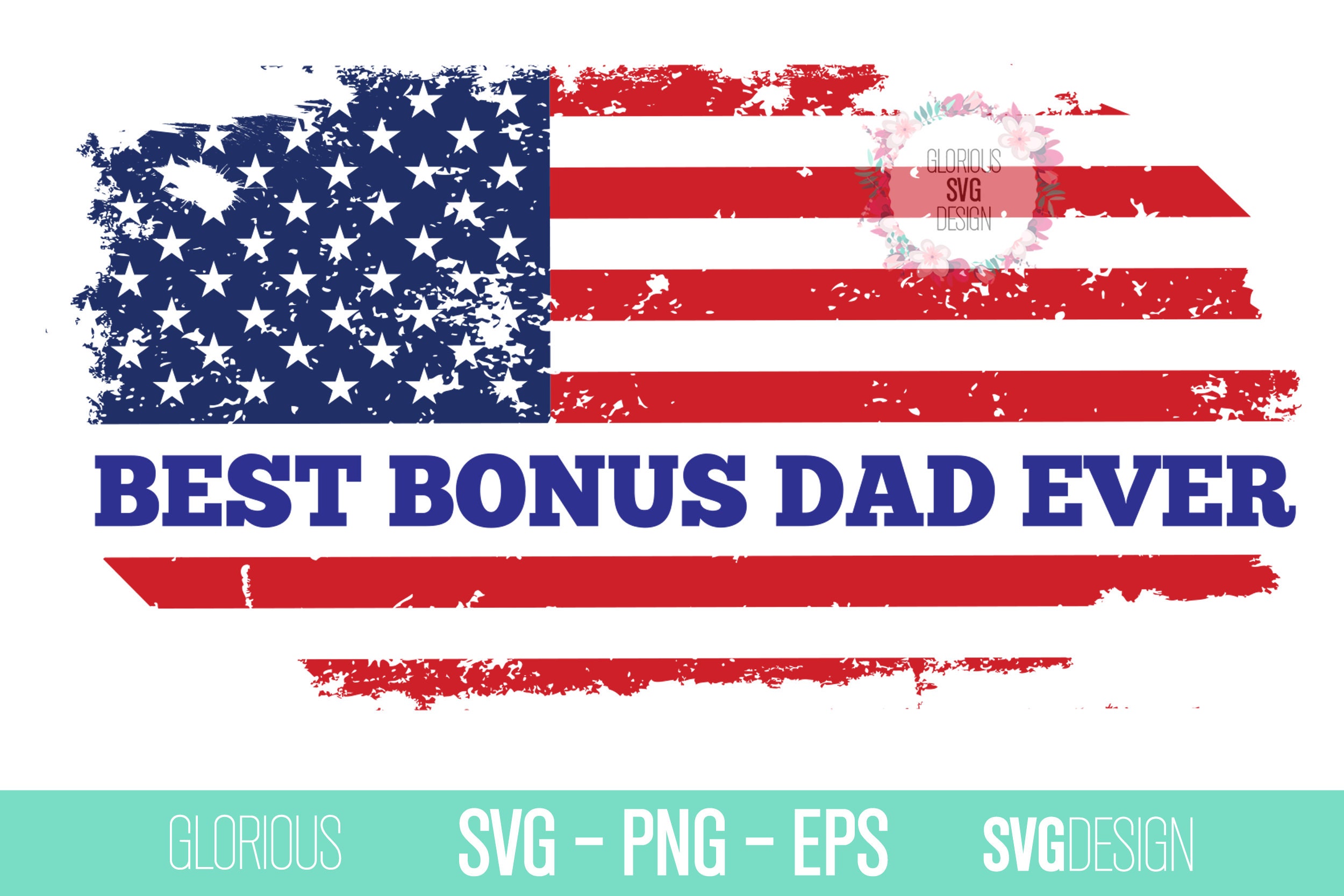 Download Best Bonus Dad Ever Flag SVG Fathers Day SVG Super Dad Hero | Etsy