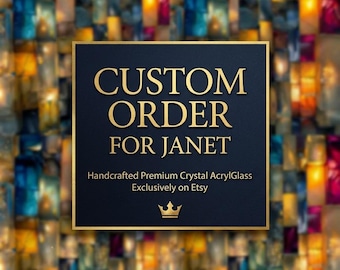 Custom order for Janet