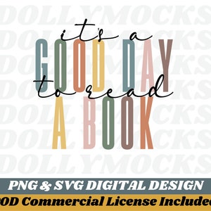 É um bom dia para ler um livro | Professor SVG | Professor de série escolar SVG PNG Design para uso comercial Licença de impressão sob demanda incluída