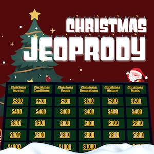 May include: A Christmas-themed Jeopardy game board with categories for Christmas movies, traditions, foods, decorations, history, and music. The board has a green background with gold dollar amounts and a red background with a Christmas tree and Santa Claus.