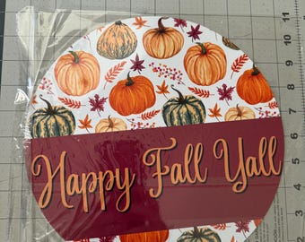 Happy Fall Yall With Traditional Colors of Pumpkins! Fall Wreath Sign; Pumpkin Wreath Sign; Round Wreath Sign