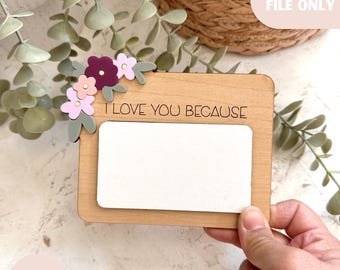 I Love You Because SVG digital design, Mother's Day Laser Cut File, Glowforge Engrave & Cut Design, Modern Digital file, Trendy Love Sign
