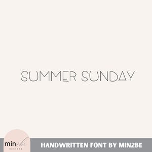 May include: Handwritten font design with the text "SUMMER SUNDAY" in a simple, modern style. The font is available for purchase from MIN2BE Designs.