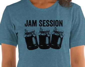 Jam Session, Canning Season, Womens Fall Shirt, Womens Autumn Shirt, Funny Womens T-Shirts, Music Lovers, Canning Gifts, Funny Shirts