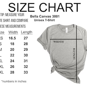 May include: Size chart for a Bella Canvas 3001 unisex t-shirt. The chart shows the width and length measurements in inches for sizes XS to 3XL.