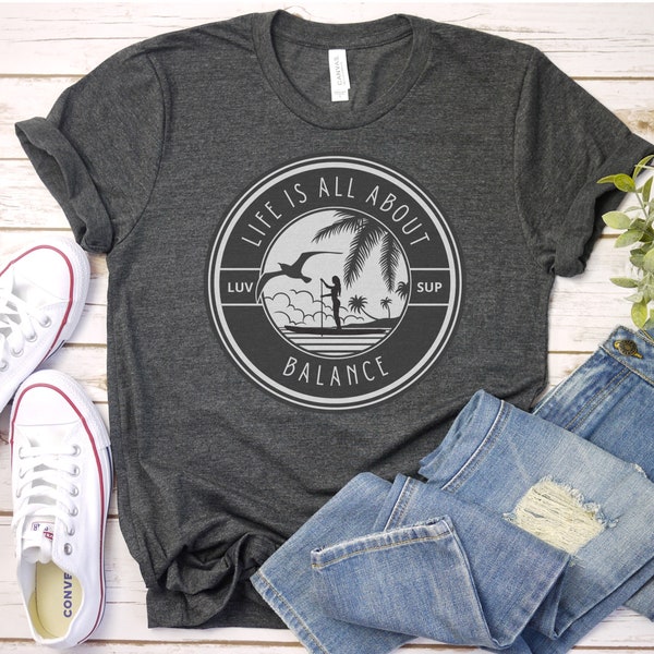 Stand Up Paddle Boarding Tshirt, SUP Shirt, Surfing Shirt For Her, Beach Shirt, Paddle Boarding Shirt,