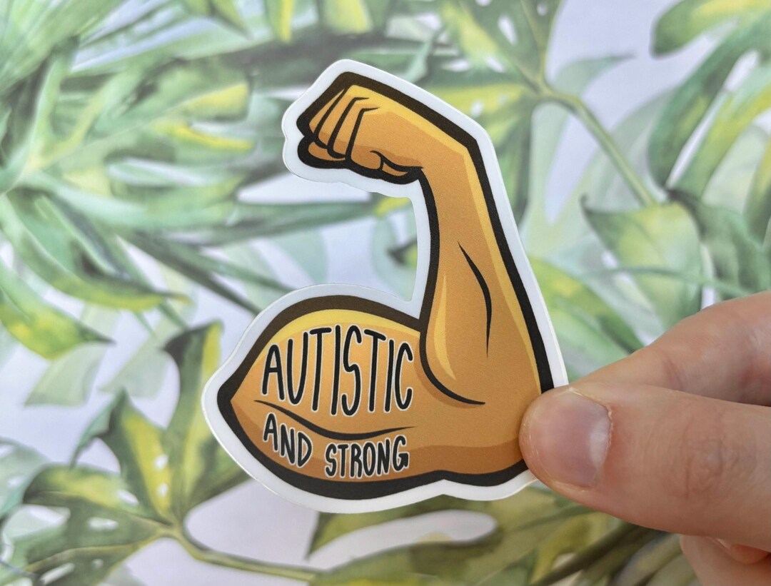 Autistic and Strong Sticker | Autism and Mental Health Sticker, Autism ...