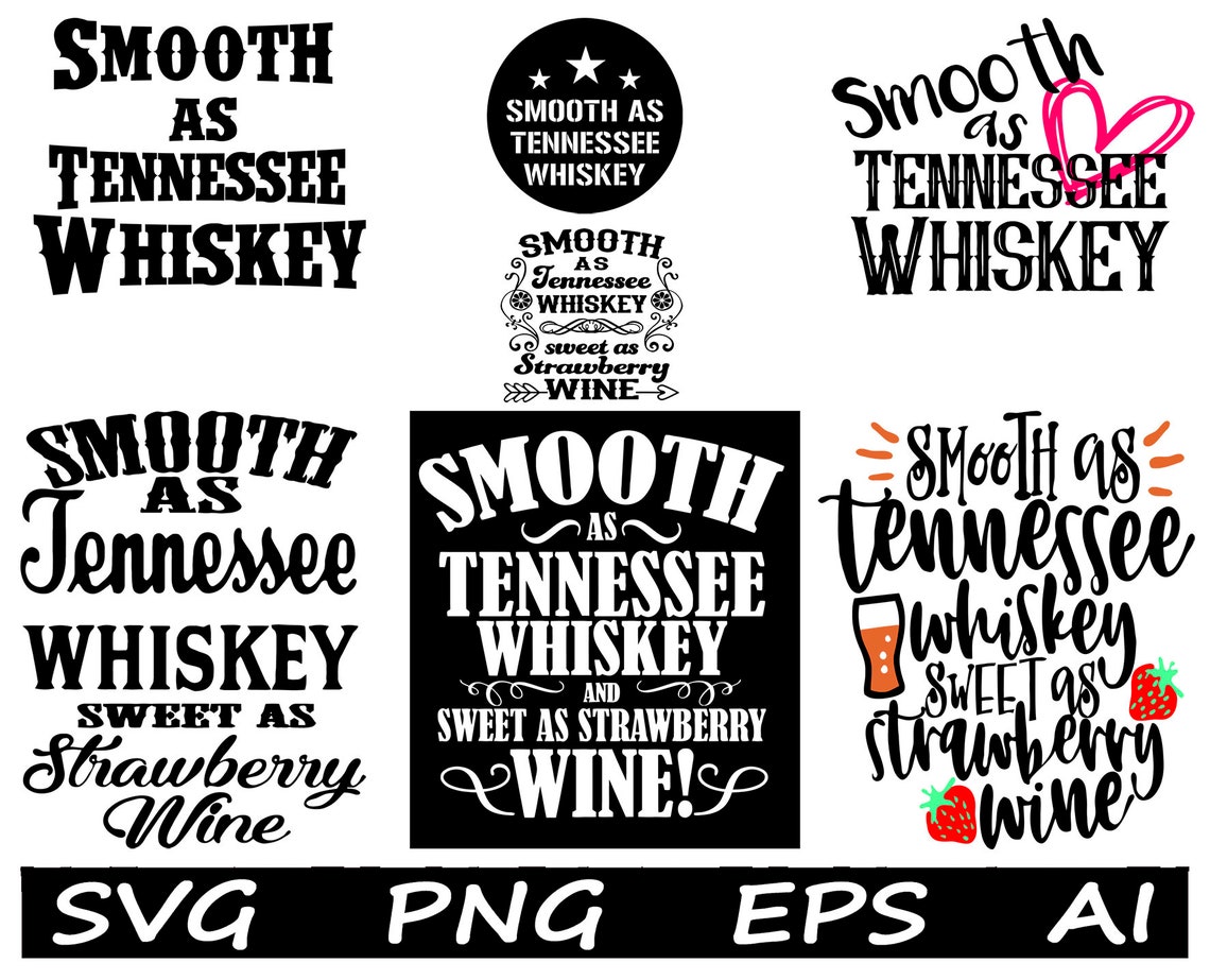 Smooth as Tennessee Whiskey Instant Download Svg Etsy