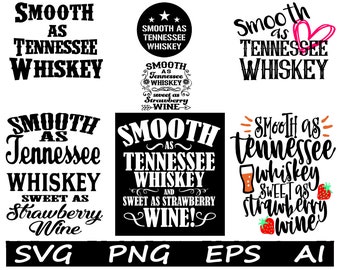 Smooth as Tennessee Whiskey instant download svg