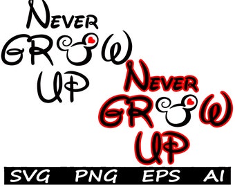 Never Grow Up SVG, Trip Shirt SVG, Cut File, Vacation Shirts, Svg Cricut File, Silhouette Instant Download