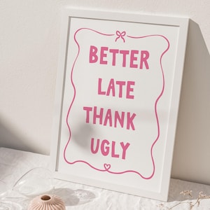 Mejor tarde, gracias feo, arte de pared femenino, arte de pared de baño rosa, impresión de baño linda, póster rosa preppy, arte de pared de moda, impresión digital
