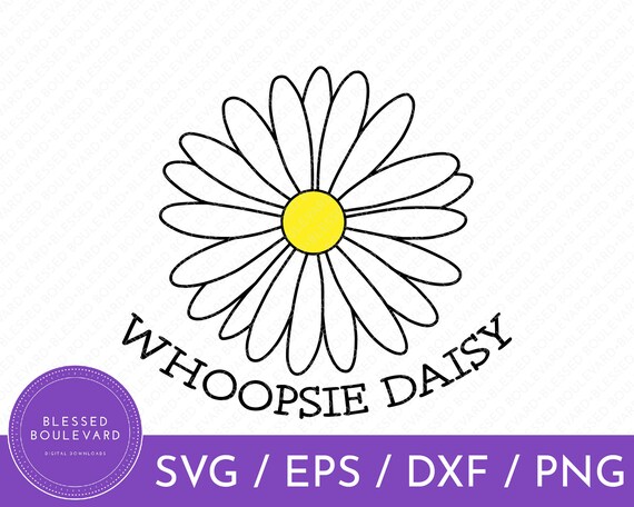 Download Whoopsie Daisy Svg Flower Svg Design Daisy Svg Cute Svg Etsy