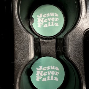 Jesus Never Fails Car Coasters Set of 2, Christian Car Accessories, Car Cup Holder, Encouraging, Faith Centered Car Gift