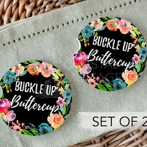 BUCKLE UP BUTTERCUP Car Coaster Set of 2, Floral Car Coasters, Car Accessories, Car Cup Holder, New Car Gift