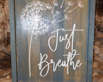 Just Breathe Sign