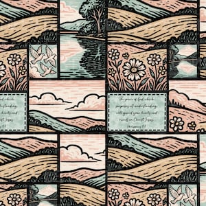 Könnte beinhalten: Ein sich wiederholendes Muster mit Patchwork-Landschaftsszenen, darunter Hügel, Wasser und Bäume. Die Farbpalette umfasst gedämpfte Rosa-, Grün- und Brauntöne. Das Design enthält Text aus Philipper 4:7 und 9:1 sowie Bilder von Tauben und Blumen.