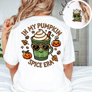 May include: White t-shirt with a graphic of a pumpkin spice latte wearing sunglasses and the text "In My Pumpkin Spice Era".