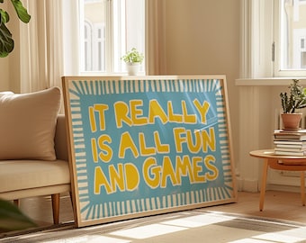 Det är verkligen bara kul och spel - Roligt blått & gult citattryck (digital nedladdning)