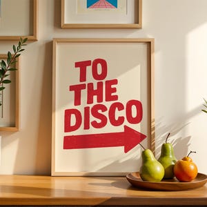 To The Disco Red and White Printable Poster: Retro Party Wall Art, Funky Digital Download, Bar Cart Decor, 2x3 & 3x4 Ratios