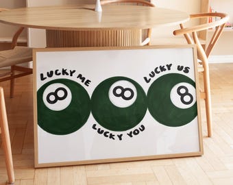 Lucky Me Lucky You Print - 8 Ball Kunst, Vintage Spiel Dekor, spielerisches Billard Print, Retro Barwagen Kunst, coole Wandkunst, Digitaldruck, grün
