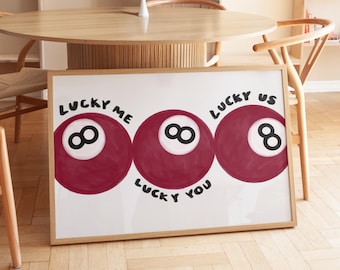Lucky Me Lucky You Print - 8 Ball Art, Vintage Spiel Dekor, Verspieltes Billard Poster, Retro Barwagen Kunst, Coole Wandkunst, Digitaldruck
