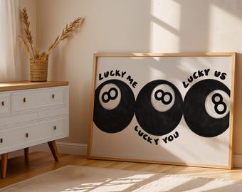 Lucky Me Lucky You Print - DIGITALER Druck, 8-Ball-Kunst, Vintage Spiel-Dekor, spielerisches Billard, Retro Barwagen-Kunst, coole Wandkunst, schwarz