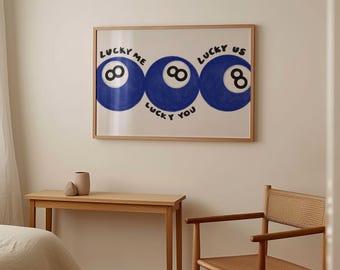 Lucky Me Lucky You Print - 8 Ball Kunst, Vintage Spiel Dekor, spielerisches Billard, Retro Barwagen Kunst, coole Wandkunst, Digitaldruck, blau