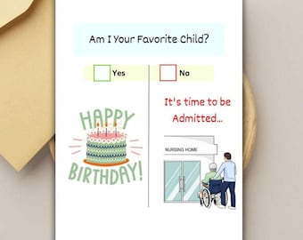 Am I Your Favorite Child?, Funny Mom Birthday Day Card for Mom, Nursing Home Humor, Sibling Rivalry Card for Mom, Handmade Birthday Card