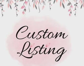 custom listing for Ella